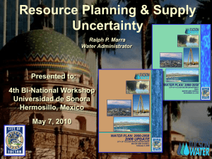 Resource Planning &amp; Supply Uncertainty Presented to: 4th Bi-National Workshop