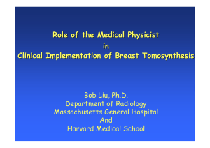 Role of the Medical Physicist in Clinical Implementation of Breast Tomosynthesis