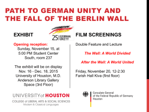 PATH TO GERMAN UNITY AND THE FALL OF THE BERLIN WALL EXHIBIT
