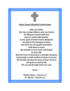 Father Francis McSpiritt School Prayer  God, our Father,