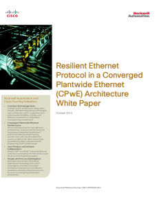 Resilient Ethernet Protocol in a Converged Plantwide Ethernet (CPwE) Architecture