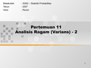 Pertemuan 11 Analisis Ragam (Varians) - 2 – Statistik Probabilitas Matakuliah