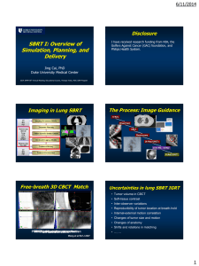 SBRT I: Overview of Simulation, Planning, and Disclosure 6/11/2014