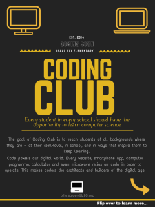 CLUB CODING COMING SOON Every student in every school should have the