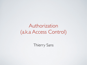 Authorization (a.k.a Access Control) Thierry Sans