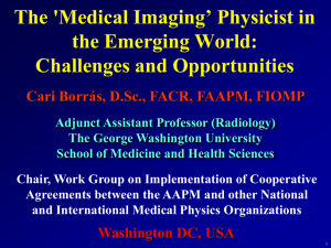 The 'Medical Imaging’ Physicist in the Emerging World: Challenges and Opportunities