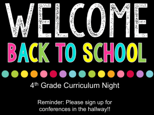 4 Grade Curriculum Night  Reminder: Please sign up for