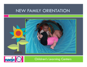 NEW FAMILY ORIENTATION Children’s Learning Centers