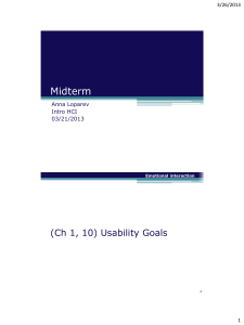 Midterm (Ch 1, 10) Usability Goals 3/26/2013 1