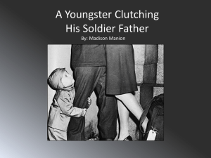A Youngster Clutching His Soldier Father By: Madison Manion