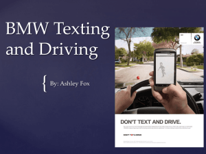 { BMW Texting and Driving By: Ashley Fox