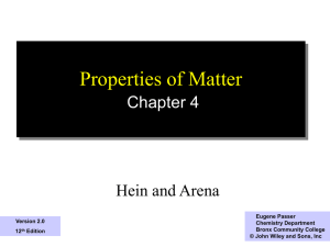 Properties of Matter Chapter 4 Hein and Arena 1