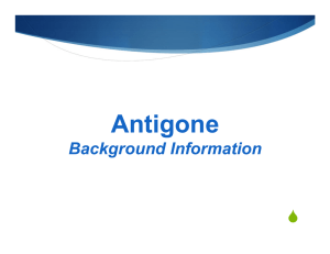 Antigone  Background Information