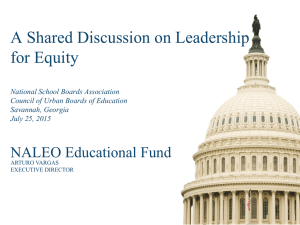 A Shared Discussion on Leadership for Equity NALEO Educational Fund