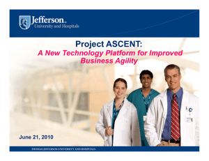 Project ASCENT: A New Technology Platform for Improved Business Agility June 21, 2010