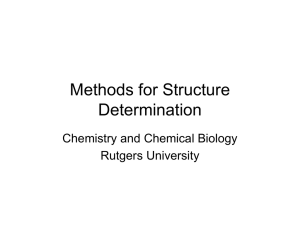 Methods for Structure Determination Chemistry and Chemical Biology Rutgers University