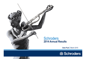Schroders 2014 Annual Results Data Pack