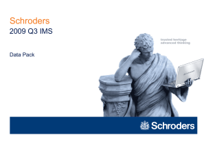 Schroders 2009 Q3 IMS Data Pack trusted heritage