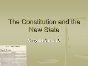 The Constitution and the New State Chapters 9 and 10