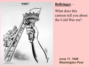 Bellringer What does this cartoon tell you about the Cold War era?