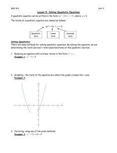 Lesson 5: Solving Quadratic Equations 0  a