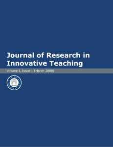 Journal of Research in Innovative Teaching Volume I, Issue 1 (March 2008)