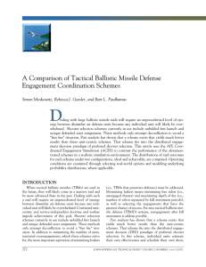 D A	Comparison	of	Tactical	Ballistic	Missile	Defense Engagement	Coordination	Schemes Simon Moskowitz, Rebecca J. Gassler, and Bart L. Paulhamus