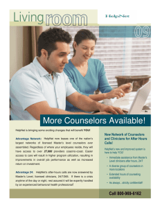 More Counselors Available! New Network of Counselors and Clinicians for After Hours Calls!