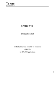 SPARC V7.0 Instruction Set for Embedded Real time 32–bit Computer (ERC32)