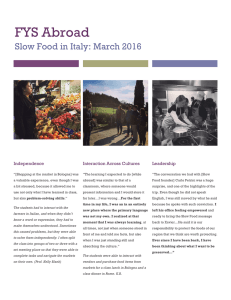 FYS Abroad Slow Food in Italy: March 2016 Independence Interaction Across Cultures