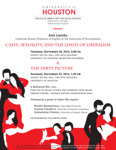 CASTE, SEXUALITY, AND THE LIMITS OF LIBERALISM THE DIRTY PICTURE &amp; Ania Loomba