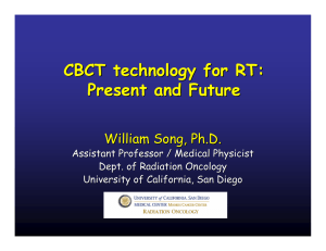 CBCT technology for RT: Present and Future William Song, Ph.D.