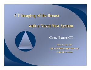 CT Imaging of the Breast with a Novel New System John Neugebauer