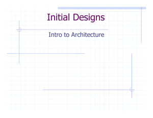 Initial Designs Intro to Architecture