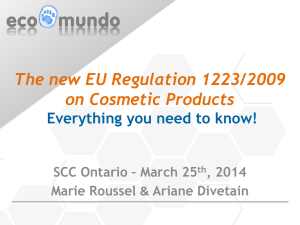 The new EU Regulation 1223/2009 on Cosmetic Products
