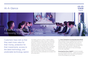 Financing Cisco Software At-A-Glance Addressing Your Business Challenges Customers have told us that