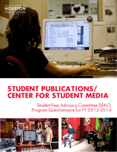 STUDENT PUBLICATIONS/ CENTER FOR STUDENT MEDIA Student Fees Advisory Committee (SFAC)