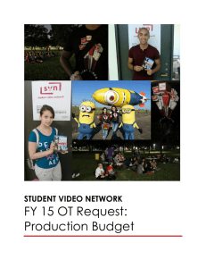 FY 15 OT Request: Production Budget STUDENT VIDEO NETWORK