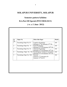 SOLAPUR UNIVERSITY, SOLAPUR Semester pattern Syllabus B.A.Part III Special (PSYCHOLOGY)