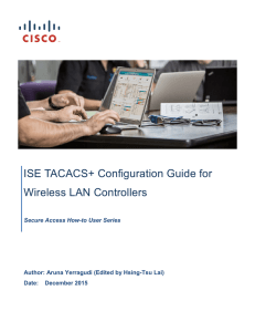 ISE TACACS+ Configuration Guide for  Wireless LAN Controllers