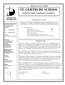 ST. GERTRUDE SCHOOL Guided by Faith, Committed to Excellence Dufferin- Peel CDSB NEWSLETTER