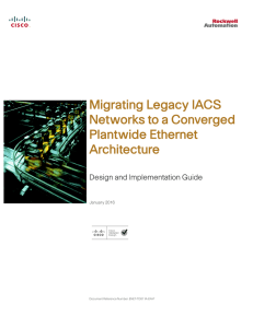Migrating Legacy IACS Networks to a Converged Plantwide Ethernet Architecture