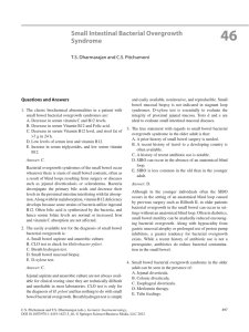 46 Small Intestinal Bacterial Overgrowth Syndrome T.S. Dharmarajan and C.S. Pitchumoni