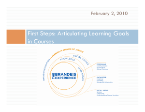 First Steps: Articulating Learning Goals in Courses February 2, 2010