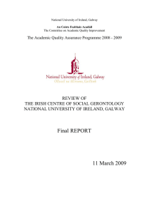 Final REPORT  11 March 2009 REVIEW OF  THE IRISH CENTRE OF SOCIAL GERONTOLOGY 