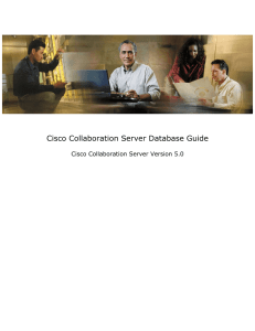 Cisco Collaboration Server Database Guide  Cisco Collaboration Server Version 5.0