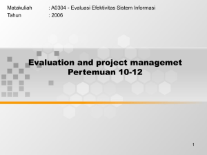 Evaluation and project managemet Pertemuan 10-12 Matakuliah