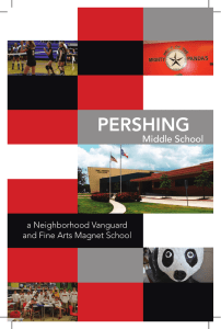 PERSHING Middle School a Neighborhood Vanguard and Fine Arts Magnet School