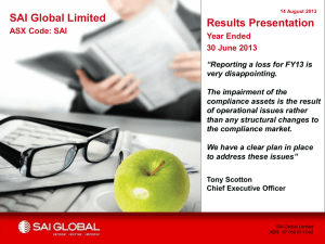 SAI Global Limited Results Presentation  ASX Code: SAI