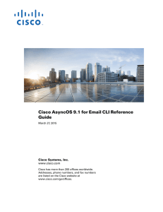 Cisco AsyncOS 9.1 for Email CLI Reference Guide  Cisco Systems, Inc.